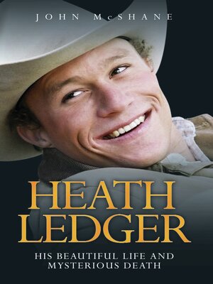 cover image of Heath Ledger--His Beautiful Life and Mysterious Death